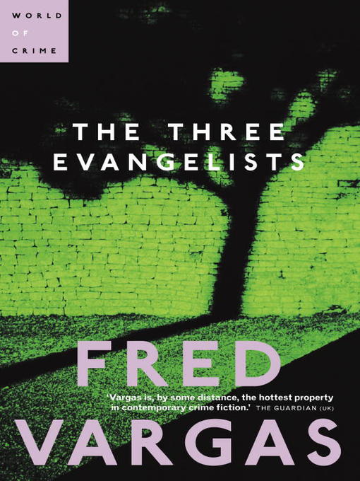 Title details for The Three Evangelists by Fred Vargas - Available